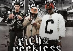 Rich The Kid, Famous Dex & Jay Critch Rich & Reckless Mp3 Download